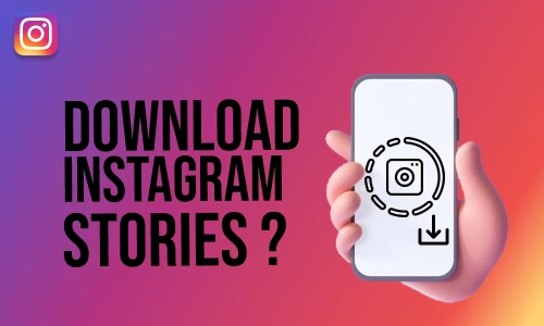 How to download Instagram stories?